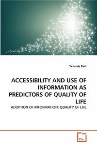 Accessibility and Use of Information as Predictors of Quality of Life