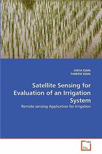 Satellite Sensing for Evaluation of an Irrigation System