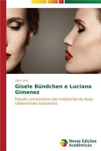 Gisele Bündchen e Luciana Gimenez