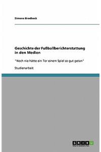 Geschichte der Fußballberichterstattung in den Medien