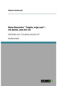 Rene Descartes' Cogito, ergo sum - Ich denke, also bin ich