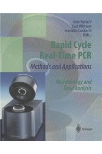 Rapid Cycle Real-Time PCR -- Methods and Applications