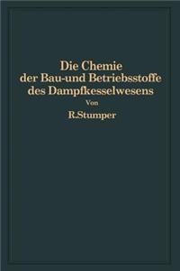 Die Chemie der Bau- und Betriebsstoffe des Dampfkesselwesens