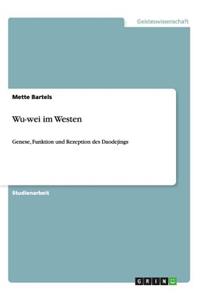 Wu-wei im Westen