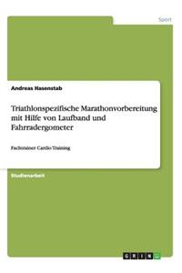 Triathlonspezifische Marathonvorbereitung mit Hilfe von Laufband und Fahrradergometer