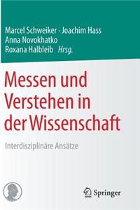 Messen Und Verstehen in Der Wissenschaft