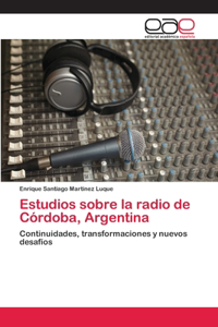 Estudios sobre la radio de Córdoba, Argentina