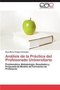 Analisis de La Practica del Profesorado Universitario