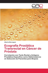 Ecografía Prostática Transrectal en Cáncer de Próstata