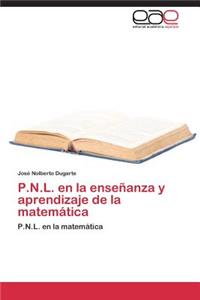 P.N.L. en la enseñanza y aprendizaje de la matemática