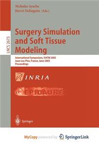 Surgery Simulation and Soft Tissue Modeling