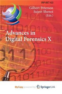 Advances in Digital Forensics X