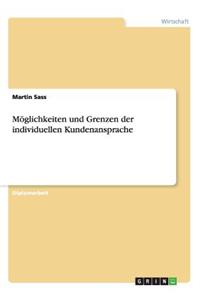 Möglichkeiten und Grenzen der individuellen Kundenansprache