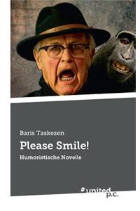 Please Smile!