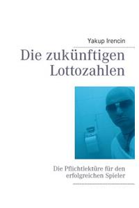 zukünftigen Lottozahlen