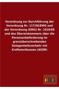 Verordnung zur Durchführung der Verordnung Nr. 117/66/EWG und der Verordnung (EWG) Nr. 1016/68 und des Übereinkommens über die Personenbeförderung im grenzüberschreitenden Gelegenheitsverkehr mit Kraftomnibussen (ASOR)