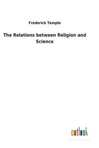 The Relations between Religion and Science