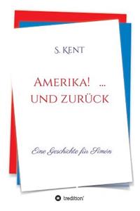Amerika! ... und zurück