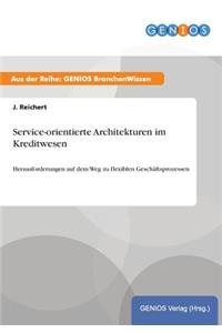 Service-orientierte Architekturen im Kreditwesen