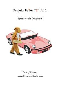 Projekt Feler Täufel 3