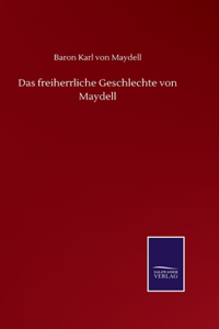 Das freiherrliche Geschlechte von Maydell