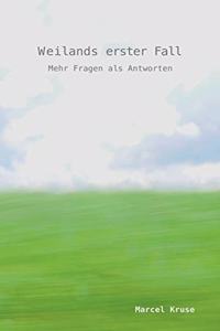 Weilands erster Fall