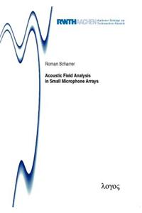 Acoustic Field Analysis in Small Microphone Arrays