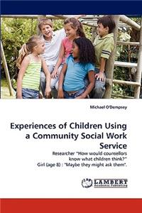 Experiences of Children Using a Community Social Work Service