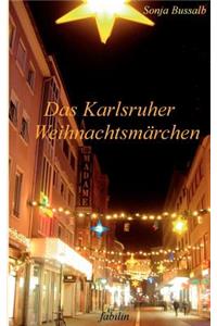 Das Karlsruher Weihnachtsmärchen