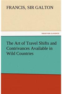 Art of Travel Shifts and Contrivances Available in Wild Countries