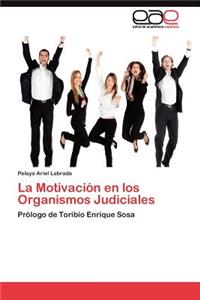 Motivación en los Organismos Judiciales