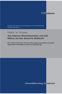 Das Palermo-Ubereinkommen Und Sein Einfluss Auf Das Deutsche Strafrecht