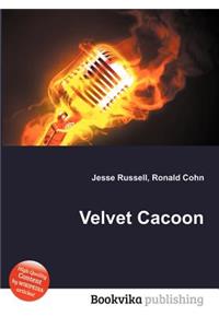 Velvet Cacoon