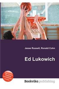 Ed Lukowich