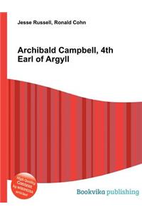 Archibald Campbell, 4th Earl of Argyll