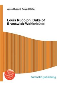 Louis Rudolph, Duke of Brunswick-Wolfenbuttel