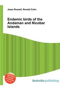 Endemic Birds of the Andaman and Nicobar Islands