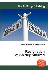 Resignation of Shirley Sherrod