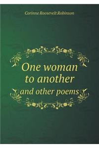 One woman to another and other poems
