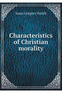 Characteristics of Christian Morality