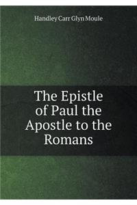 The Epistle of Paul the Apostle to the Romans