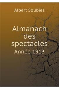 Almanach des spectacles Année 1913