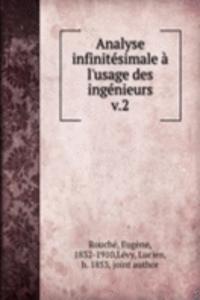 Analyse infinitesimale a l'usage des ingenieurs