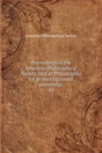 Proceedings of the American Philosophical Society held at Philadelphia for promoting useful knowledge