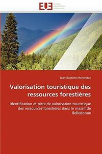 Valorisation Touristique Des Ressources Forestières