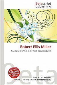 Robert Ellis Miller