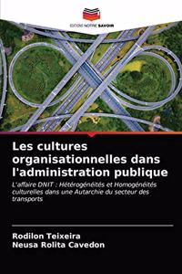 Les cultures organisationnelles dans l'administration publique