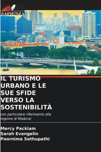 Turismo Urbano E Le Sue Sfide Verso La Sostenibilità