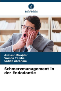 Schmerzmanagement in der Endodontie