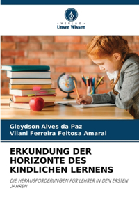 Erkundung Der Horizonte Des Kindlichen Lernens